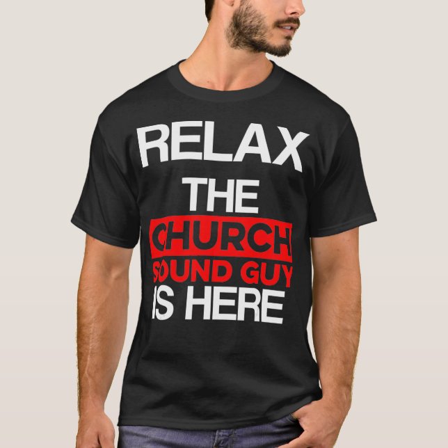 Church Sound Typ Here Audio Tech Engineer T-Shirt (Vorderseite)