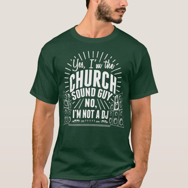 Church Sound Typ kein DJ Audio Tech Engineer T-Shirt (Vorderseite)