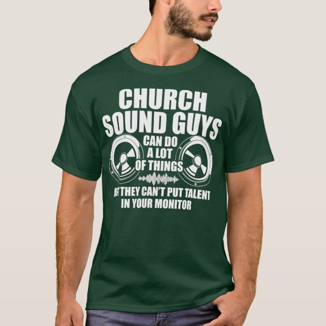 Church Sound Typ machen eine Menge Audio Tech Engi T-Shirt (Vorderseite)