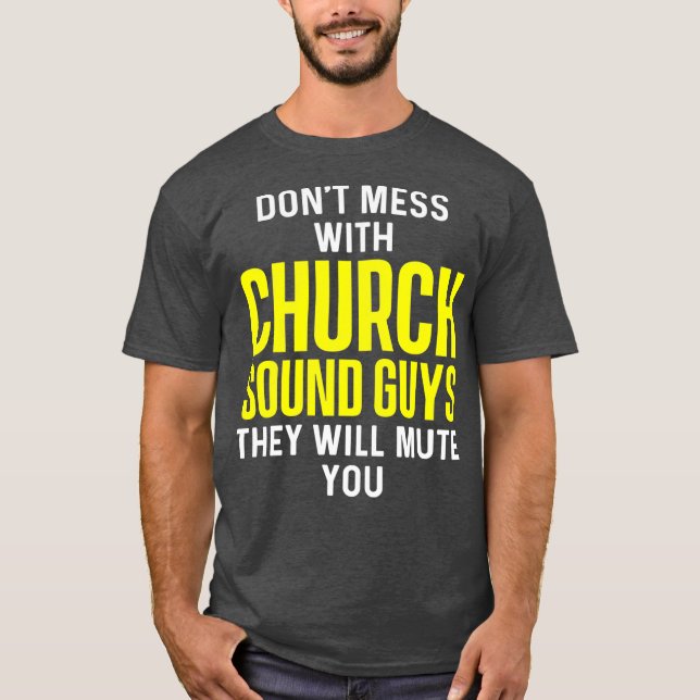 Church Sound Typ Mute Audio Tech Engineer T-Shirt (Vorderseite)