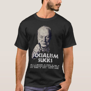 Churchill Zitat:  Sozialismus ist zum Kotzen! T-Shirt