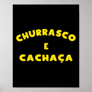 Churrasco E Cachaca Grillen Byrbeque Party J Poster