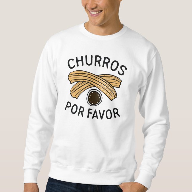 Churros Por Favor Sweatshirt (Vorderseite)