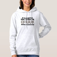 Chuukese Chuuuk Hoodie Pacific Islander
