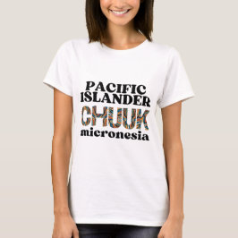 Chuuuk Chuuukese Pazifikislander Mikronesien T-Shirt