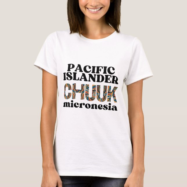 Chuuuk Chuuukese Pazifikislander Mikronesien T-Shirt (Vorderseite)