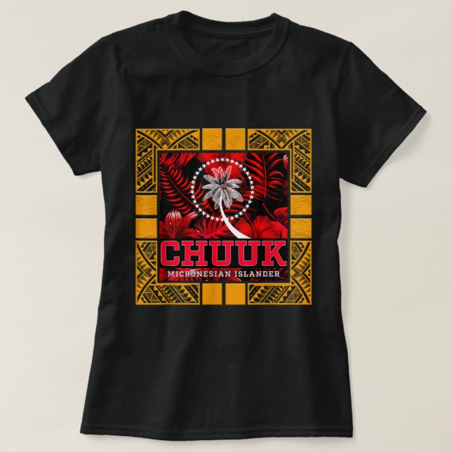 Chuuukese Islander Fai Chuuuk T-Shirt (Design vorne)