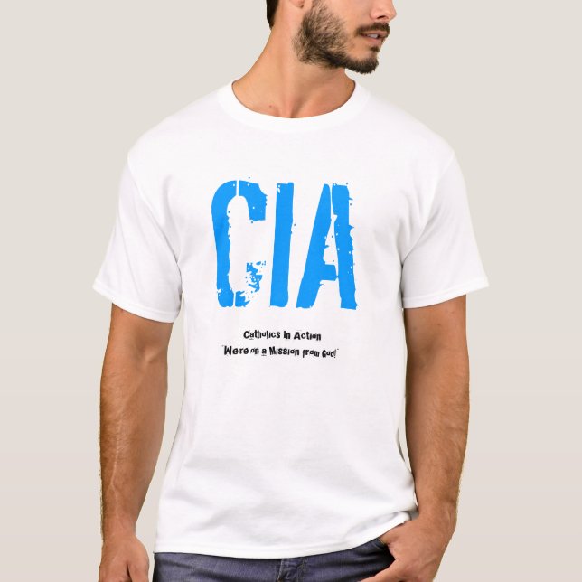 CIA, Katholische in der Aktion " wir sind auf T-Shirt (Vorderseite)