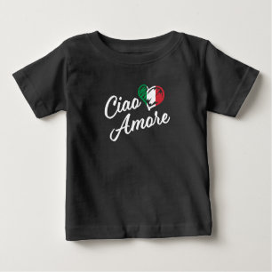 Ciao Amore - Italien Hallo Sweetheart auf Italieni Baby T-shirt