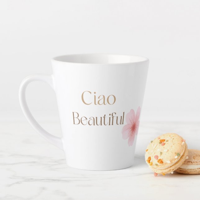Ciao Beautiful, Elegant Floral Gift Milchtasse (Beispiel)