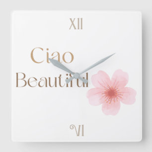 Ciao Beautiful, Elegantes Blumengeschenk Quadratische Wanduhr