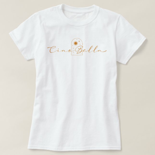 Ciao Bella Golden Boho Chic T-Shirt (Design vorne)