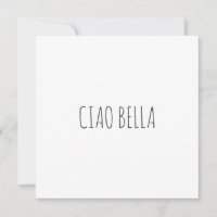 Ciao bella | Hi schön | geburtstag
