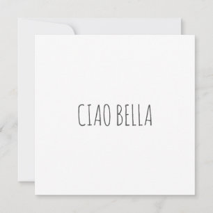 Ciao bella   Hi schön   geburtstag