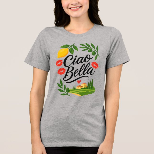 Ciao Bella Italienisch Tri-Blend Shirt (Vorderseite)