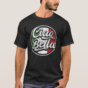 Ciao Bella Italienische Flagge Shirt Italienisches