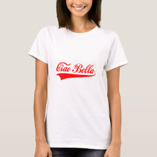 ciao bella, italienischer Gruß, T-Shirt
