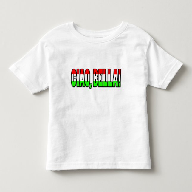 ciao, bella! kleinkind t-shirt (Vorderseite)