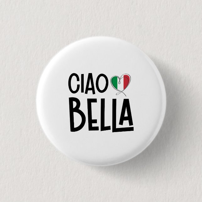 Ciao Bella - Niedliches Italien Herz Button (Vorderseite)
