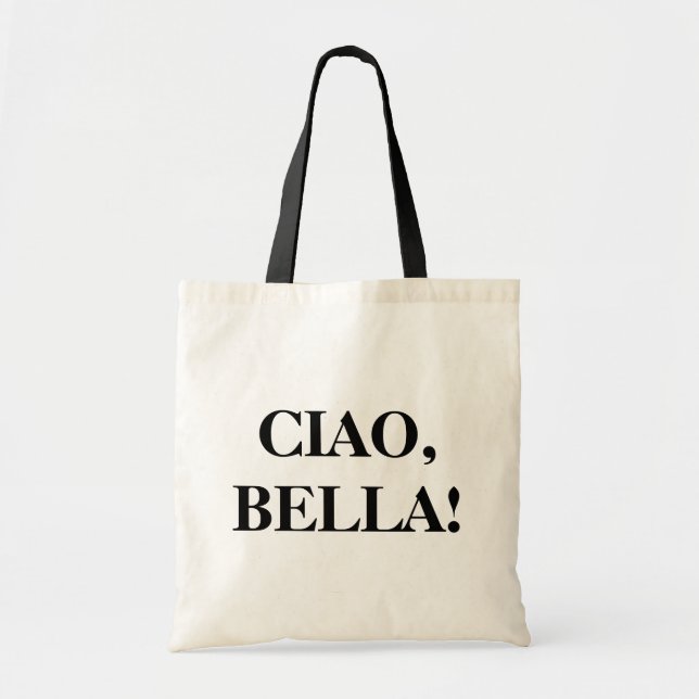 CIAO, BELLA! Tragetasche (Vorne)