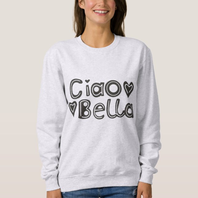 Ciao Bella Women's Sweatshirt (Vorderseite)