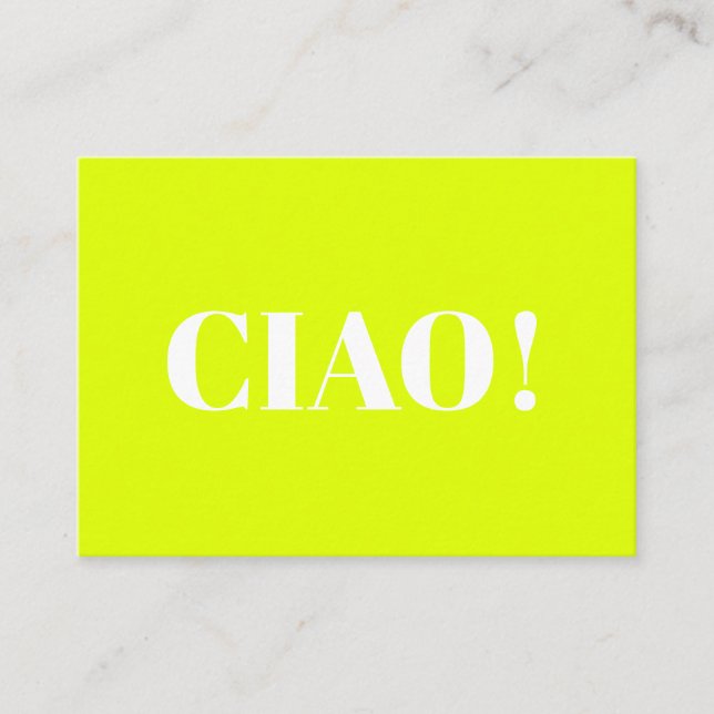 Ciao! Ciao, hallo, hi, neon chartreuse green Hinweiskarte (Vorderseite)