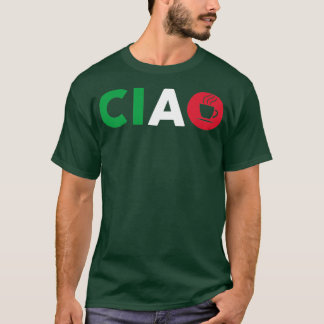 Ciao Italia I Liebe Italien mit Italienisch Espres T-Shirt