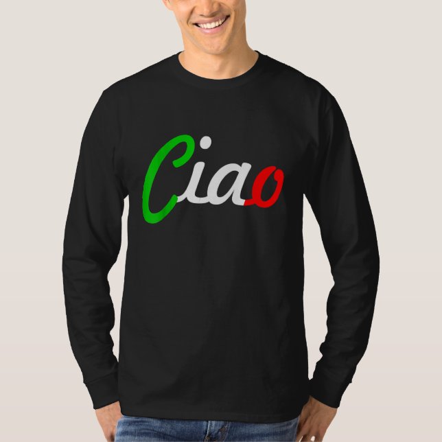 Ciao Italian Greeting Italy Language Tee (Vorderseite)