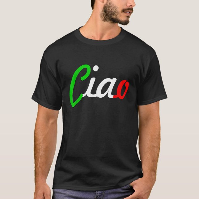 Ciao Italian Greeting Italy Language Tee (Vorderseite)