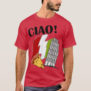 Ciao Italienische Flagge Schiefer Turm von Pisa It T-Shirt