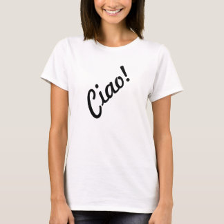 Ciao! Italienischsprachiger hallo Art-Frauen T-Shirt