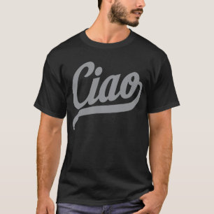 Ciao Script (grau) T-Shirt