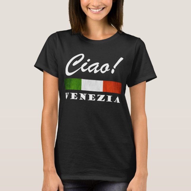 Ciao! Venedig Tricolore Italienische Flagge Venedi T-Shirt (Vorderseite)