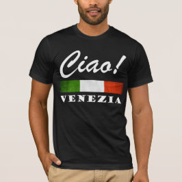Ciao! Venedig Tricolore Italienische Flagge Venedi T-Shirt
