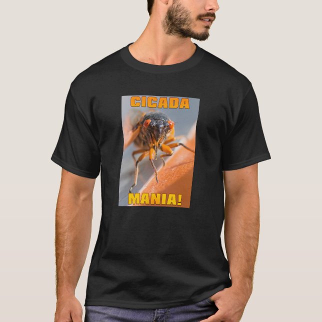 CICADA MANIA! T-SHIRT (Vorderseite)