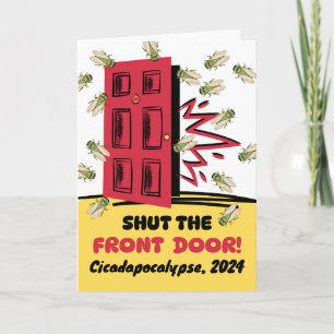 Cicadapokalypse Schließen Sie die Vordertür Cicada Karte