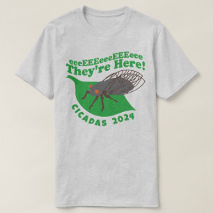 Cicadas 2024 Sie sind hier T-Shirt