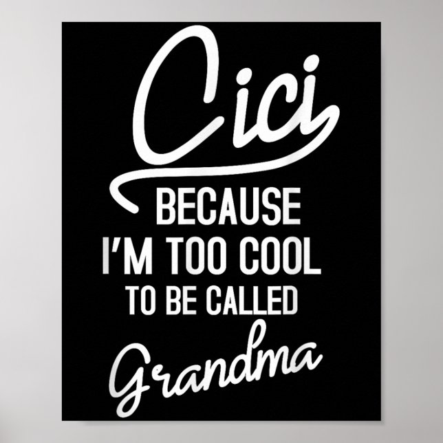 Cici Grandma Cool Grandmother Mothers Day Da1  Poster (Vorne)