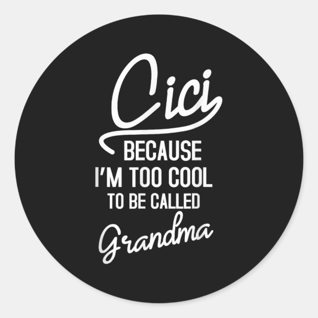Cici Grandma Cool Grandmother Mothers Day Da1  Runder Aufkleber (Vorderseite)
