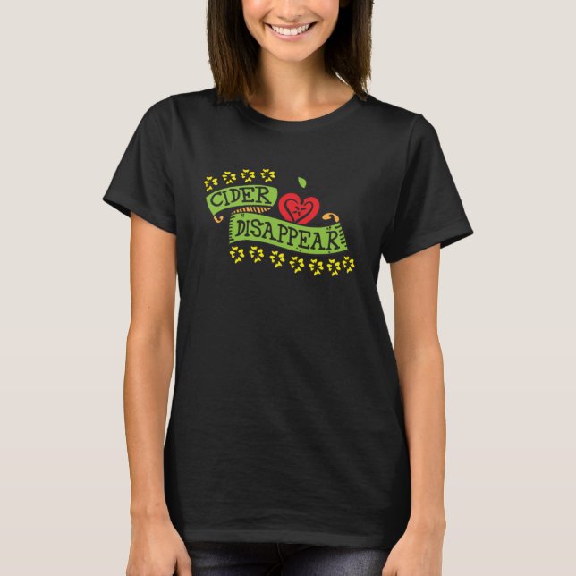 Cider Disappear Vinegar Condiment T-Shirt (Vorderseite)