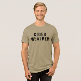 Cider-Wetter Tri-Blend Shirt