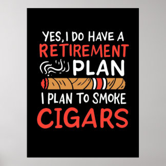 Cigar Lover | Ich habe vor, Autos zu rauchen Poster
