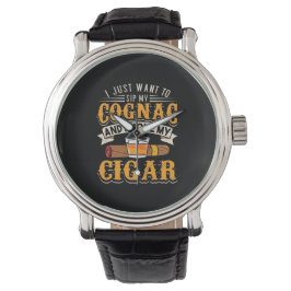 Cigar Lover | Mein Cognac und rauche meinen Zigarr Armbanduhr