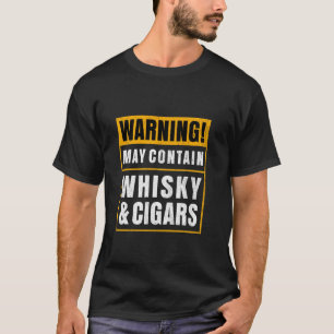 Cigar Smoker Cigar   I Funny Whiskey Cigar T-Shirt
