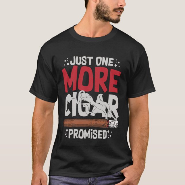 Cigar Smoker Smoking Quotes T-Shirt (Vorderseite)
