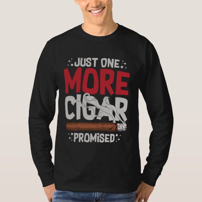 Cigar Smoker Smoking Quotes T-Shirt (Vorderseite)