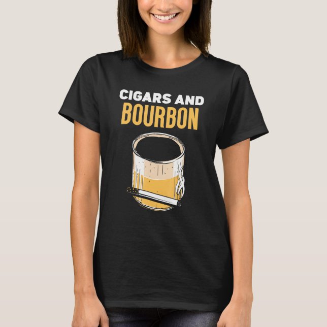 Cigars And Bourbon Drinking Cigar Bourbons T-Shirt (Vorderseite)
