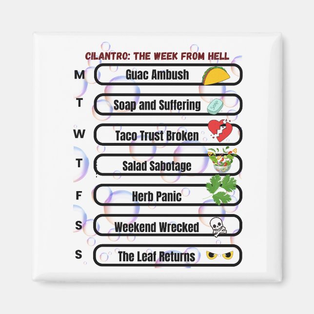 Cilantro - Die Woche von Hell Funny Anti-Cilantro Magnet (Vorne)