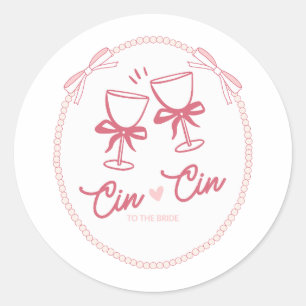 Cin Cin an die Braut Design   Perlen Champagner Runder Aufkleber