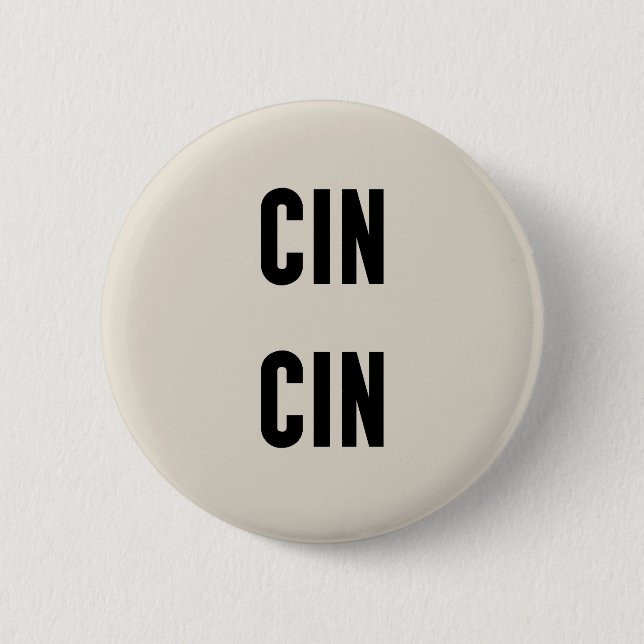 Cin Cin Typography Button (Vorderseite)